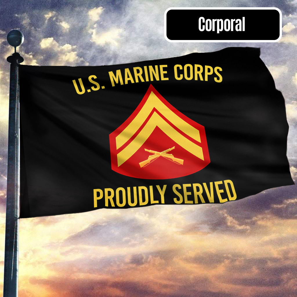 U.S. Marine Corps Proudly Served Corporal Flag
