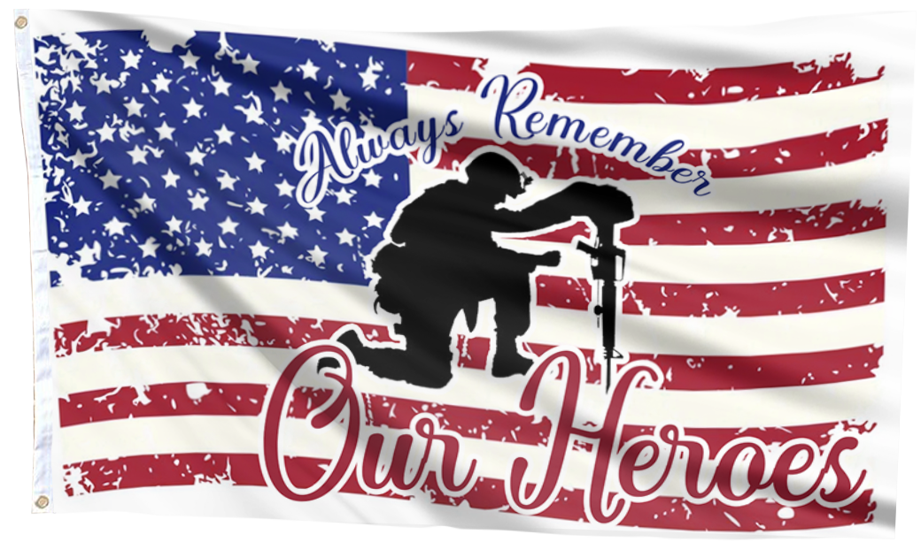 Always Remember Our Heroes Flag