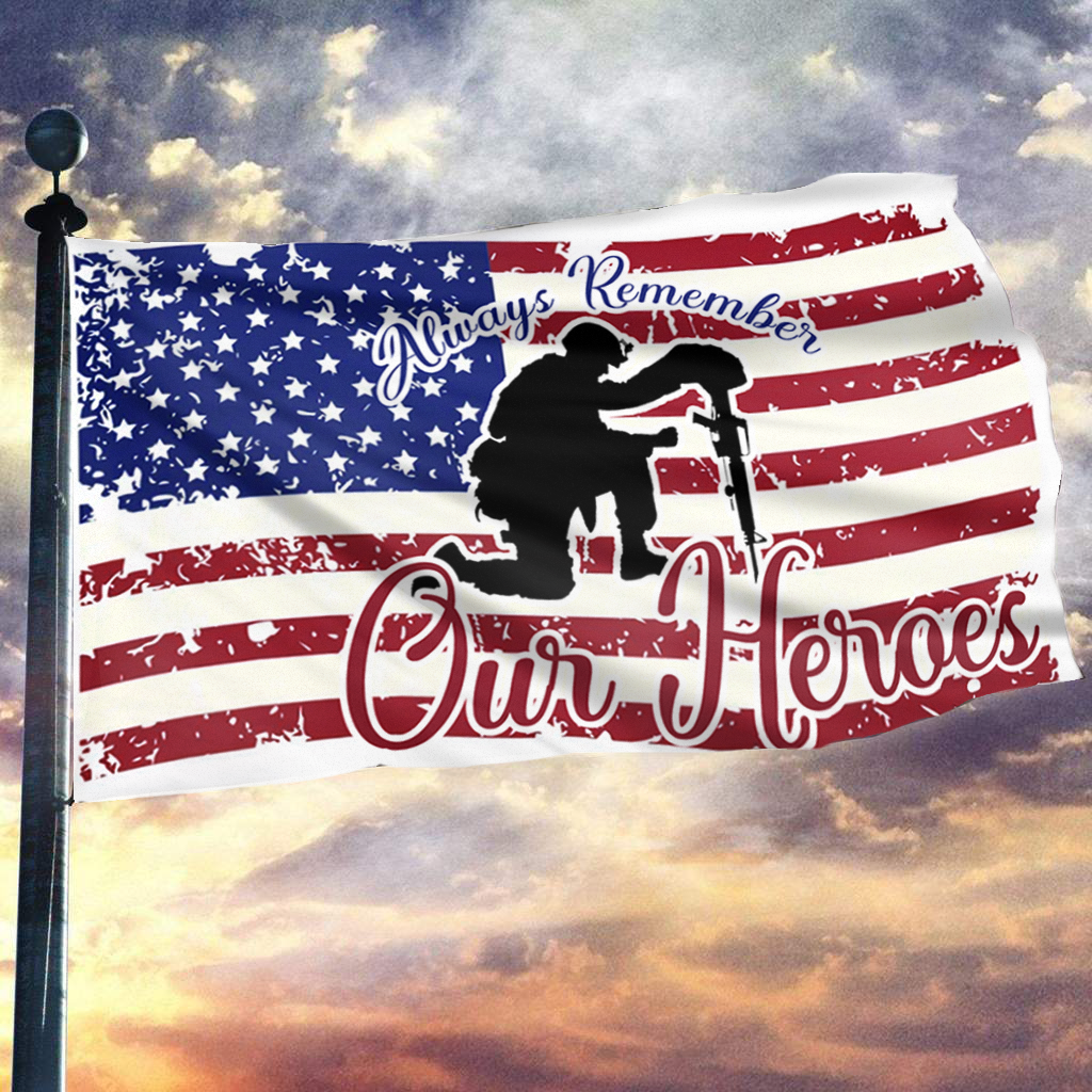 Always Remember Our Heroes Flag